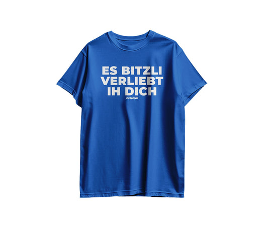 Es bitzli verliebt ih dich T-Shirt