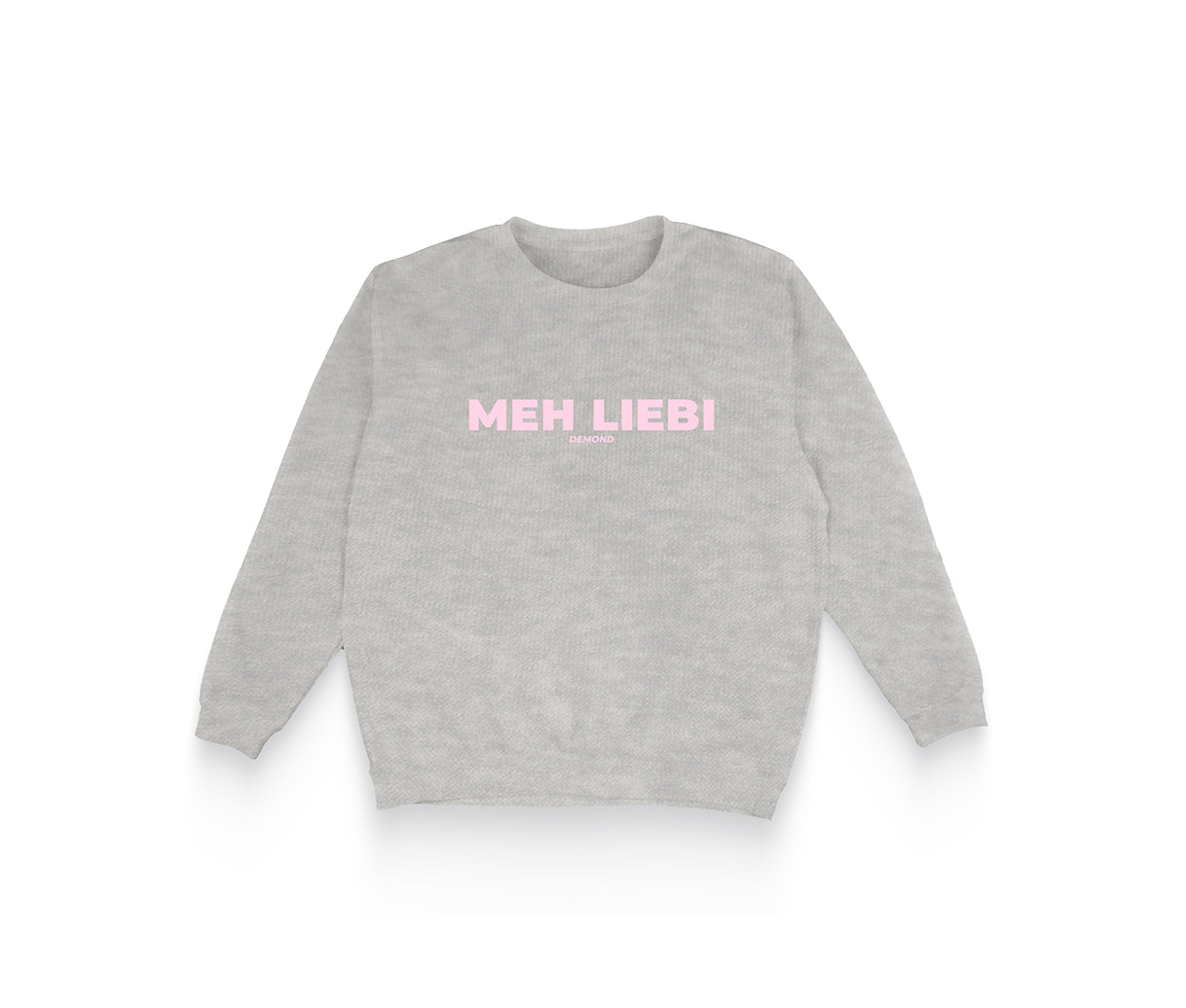 Meh Liebi Sweatshirt