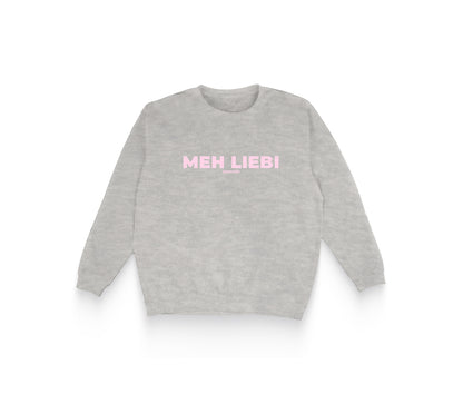 Meh Liebi Sweatshirt